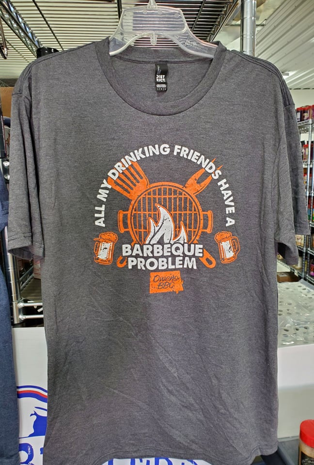 Drinking Friends with a BBQ Problem T-Shirt - Owens BBQ